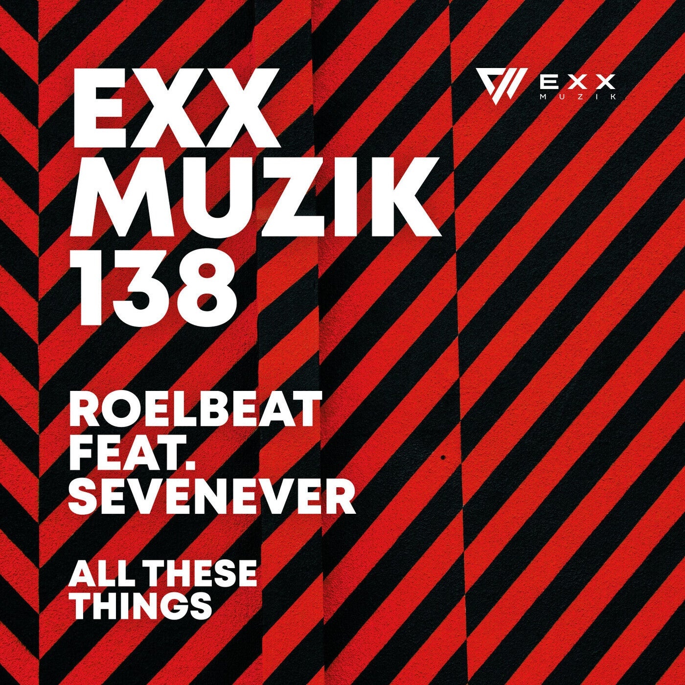 SevenEver, RoelBeat - All These Things [EXX138]